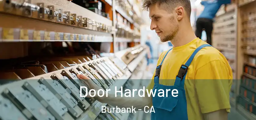  Door Hardware Burbank - CA